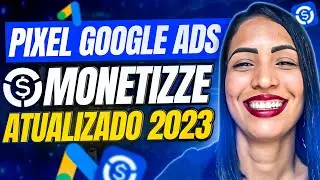Pixel Monetizze GOOGLE ADS: Como Instalar o Pixel da Monetizze no Google Ads [PASSO A PASSO]