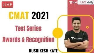 CMAT 2021 | Test Series | Awards & Recognition l Unacademy CAT l Rushikesh Kate