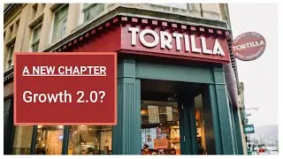 Tortilla's Shares Exciting New Growth Path