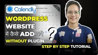 5 Simple Steps to Integrate Calendly with Your WordPress Website for FREE