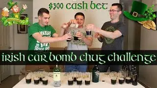 Irish Car Bomb Chug Challenge ($300 Cash Bet)