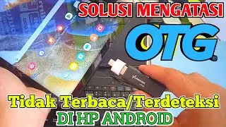 Solusi Mengatasi OTG Yang Tidak Mau Terbaca Atau Terdeteksi Di HP Android Atau Di Tablet Android