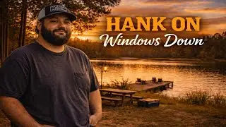 Windows Down, Hank On | An Acoustic Country Song About Dad, Time & Growing Up