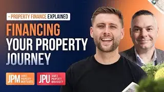 Property Finance Explained | How to Fund Your Property Journey