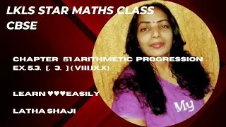 LKLS STAR ⭐ MATH CLASS CBSE EX.5.3 VIII TO X