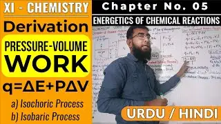 Pressure-Volume Work Relationship || Derivation || CH#5 || XI - Chemistry || Sindh Text Book Board