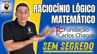 🔥FCC SEM SEGREDO e DIRETO AO PONTO! Raciocínio Lógico Matemático para Concursos (CPU PE e outros)