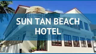 SUN TAN BEACH HOTEL 3* Мальдивы обзор &ndash; отель САН ТАН БИЧ ХОТЕЛ 3* Мальдивы видео обзор
