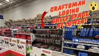 LOWES IS KICKING CRAFTSMAN THE CURB! KLEIN TOOLS IS GROWING!