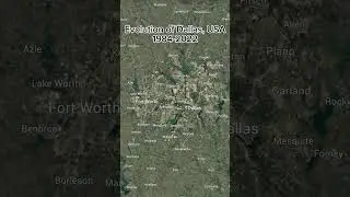 Evolution of Dallas, USA: 1984-2022 Timelapse
