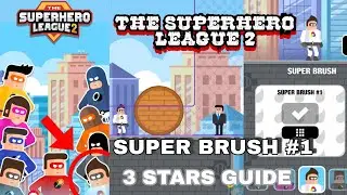 The Superhero League 2 - Super Brush Chapter 1 - 3 Stars Guide