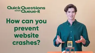 How Can You Prevent Website Crashes? | Quick Questions with Queue-it