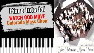 🎹WATCH GOD MOVE by Colorado Mass Choir (easy piano tutorial lesson free)