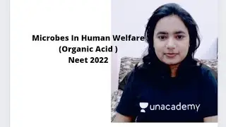 Microbes In Human Welfare ( Organic Acid)