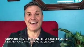 Supporting Someone Through Change