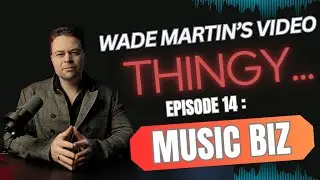 Episode 14 &ndash; &ldquo;The music business, what you didn't know&rdquo;