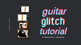 Make Glitchy Guitar Sounds Without Plug-ins