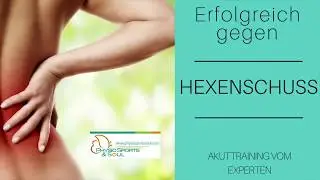 Rückenschmerzen? - Erfolgreich GEGEN Hexenschuss, 