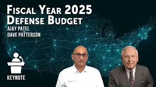 Keynote 191 | Fiscal Year 2025 Defense Budget, with Dave Patterson | 11 Apr 2024