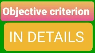 WHAT IS OBJECTIVE CRITERION FOR CLASS 10 CBSE BOARD