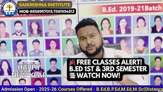 🎉 Free B.Ed Classes! 1st & 3rd Semester | Exclusive Notes & Expert Guidance | Saikrishna Institute 📚