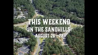 Weekend in the Sandhills August 26-28, 2022