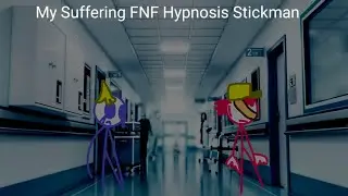 My Suffering FNF Hypnosis Stickman Sikin Vs Demian
