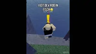I GOT DEV ROD IN FISCH!!! 🤑🤑 || #shorts #roblox #fisch ||