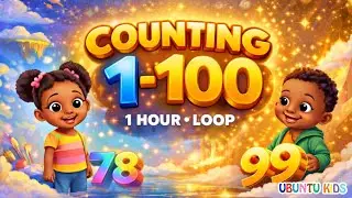 Numbers 1 to 100 for Kids 🧮 | 1 Hour Counting Song 🎵 | Calm Learning Loop | Ubuntu Kids