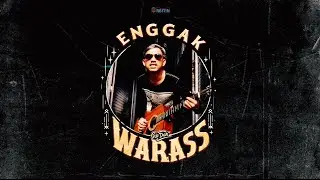 GUS DAR - ENGGAK WARASS  (OFFICIAL MUSIC VIDEO)