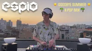 Espio 🌴 Goodbye Summer K-Pop VJ Mix 🌴 (Best of Summer K-Pop Classics)