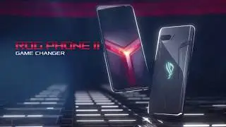 PLAY COOL. PLAY FAST. TOTAL CONTROL - ROG Phone II | ROG