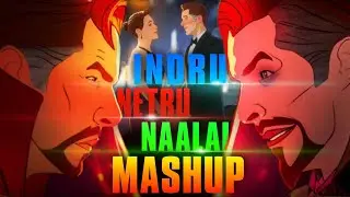 What if ? Doctor strange Mashup |  Indru Netru Naalai | Part 1