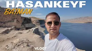 HASANKEYFİ YANLIŞ BİLİYORSUNUZ! TEK BAŞIMA ESKİ HASANKEYF..
