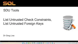 SDU Tools 150 List Untrusted Check and Foreign Key Constraints in SQL Server