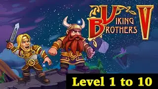 Viking Brothers 5 Level 1 to 10 || #Gameplay #Walkthrough