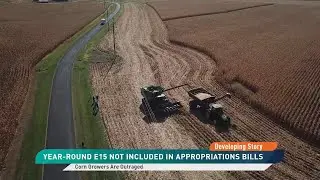 Corn Growers Outraged as E15 Left Out of Spending Bills