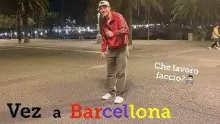 Vez in trasferta a Barcellona: vi spiego che lavoro faccio!