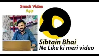 Watch My SnackVideo App Tutorial for Learning Snack Video App