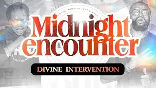 Midnight Encounter - Divine Intervention | 260925 | Global Impact Church