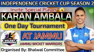 Independence cricket cup season 2 (2025 )Bhalwal Jammu...Karan Ambala🏏🏏🏏🔥🔥🔥