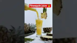 Pineapple Juice 🍍 | Tropical Health Booster Drink 🌴✨