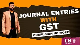 Journal Entries With GST (Goods&Service tax) || ONE SHOT || CLASS 11TH|| RAHUL SONI