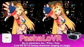 PashaLoVR for Gear VR - Cute VR 3D CG anime character singing on stage.