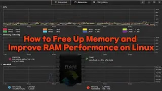 How to Free Up Memory and Improve RAM Performance on Linux