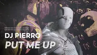 DJ Pierro - Put Me Up | Electro House / Mainstage 2024