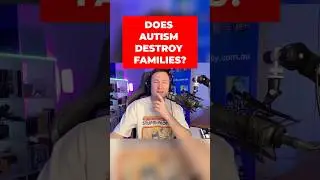 Autism Doesn't Destroy Families - Society Does! 😠