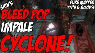 Shin's BLEED POP IMPALE CYCLONE! PURE MAPPER - PoE1 - Build Guide
