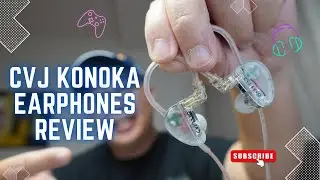 CVJ Konoka | 1 VIBRATING DRIVER+ 1 DD +1 BA TRIPLE HYBRID IN-EAR Earphones | Review