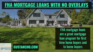 FHA Mortgage Loans With No Overlays